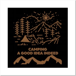 Camping Quote - Camping a good idea indeed Posters and Art